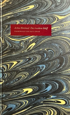 Bateau Ivre. Das trunkene Schiff. Übetragen von Paul Celan. [Gedichte]. Gedruckt in 1500 Exemplaren.