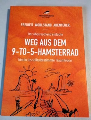 gebrauchtes Buch – Phillip Vollmer – Der überraschend einfache Weg aus dem 9-To-5 Hamsterrad hinein ins selbstbestimmte Traumleben