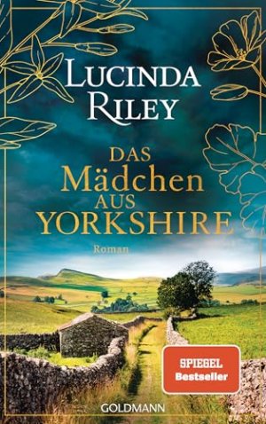 neues Buch – Lucinda Riley – Das Mädchen aus Yorkshire - Roman