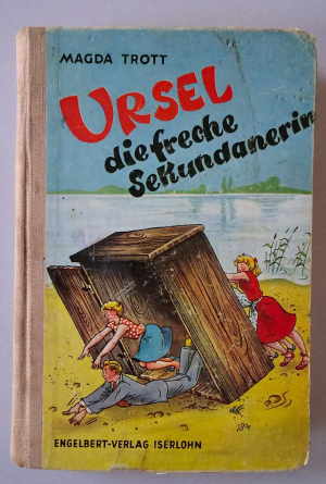 Ursel die freche Sekundanerin - Original, kein Reprint!!!