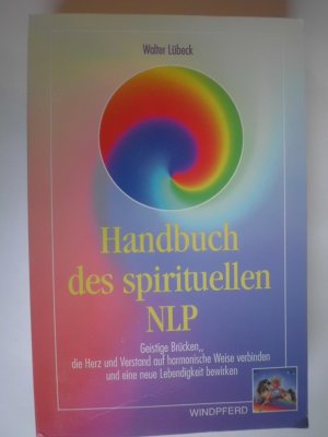 gebrauchtes Buch – Walter Lübeck – Handbuch des spirituellen NLP