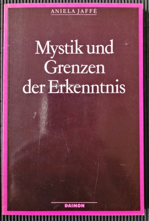 Mystik und Grenzen der Erkenntnis