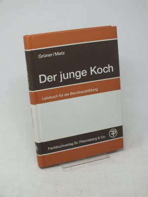 Der junge Koch - Lehrbuch für die Berufsausbildung