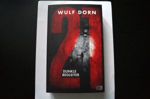 gebrauchtes Buch – Wulf Dorn – 21dunkle Begleiter