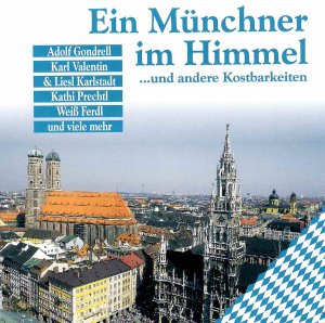 gebrauchtes Hörbuch – diverse Autoren – Ein Münchner im Himmel ...und andere Kostbarkeiten (historische Aufnahmen)