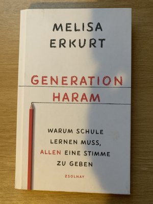 Generation haram - Warum Schule lernen muss, allen eine Stimme zu geben