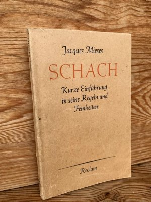 Schach. Kurze Einführung in seine Regeln und Feinheiten