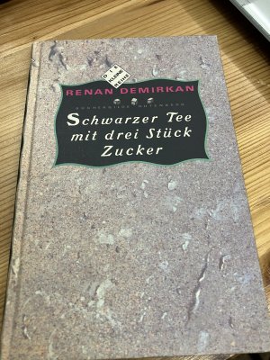 gebrauchtes Buch – Renan Demirkan – Schwarzer Tee mit drei Stück Zucker