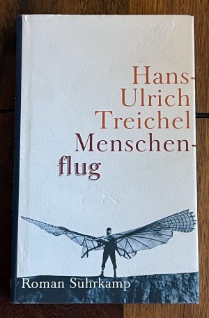 gebrauchtes Buch – Hans-Ulrich Treichel – Menschenflug