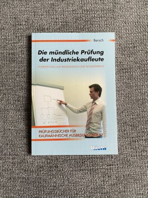 gebrauchtes Buch – Jörg Bensch – Die mündliche Prüfung der Industriekaufleute