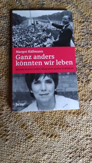 gebrauchtes Buch – Margot Käßmann – Ganz anders könnten wir leben - Warum Martin Luther King mein großes Vorbild ist