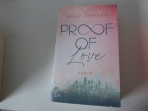 gebrauchtes Buch – April Dawson – Proof of Love. Roman. TB