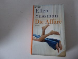 gebrauchtes Buch – Ellen Sussman – Die Affäre. Roman. TB