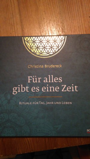 gebrauchtes Buch – Christina Brudereck – Für alles gibt es eine Zeit - Rituale für Tag, Jahr und Leben