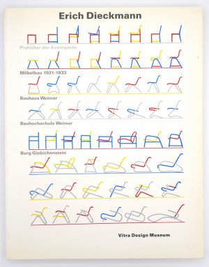 Erich Dieckmann - Praktiker der Avantgarde. Möbelbau 1921-1933