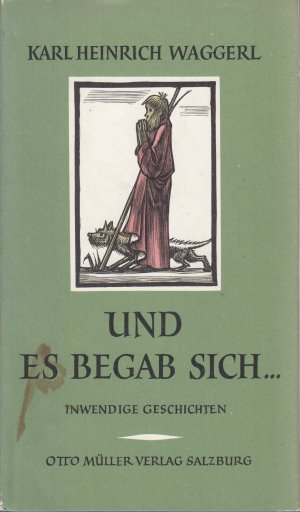 gebrauchtes Buch – Waggerl, Karl H – Und es begab sich... - Inwendige Geschichten um das Kind von Bethlehem