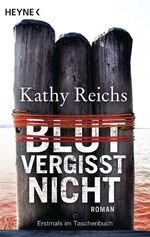 gebrauchtes Buch – Kathy Reichs – Blut vergisst nicht