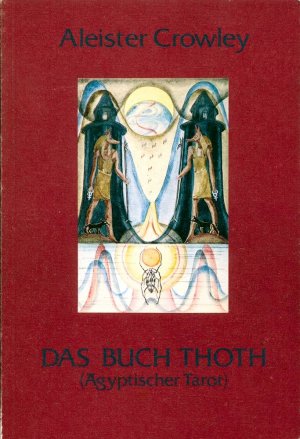 Das Buch Thoth (Ägyptischer Tarot)