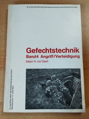 Gefechtstechnik - Band 4 - Angriff Verteidigung