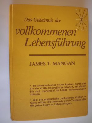 Das Geheimnis der vollkommenen Lebensführung