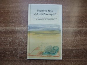 gebrauchtes Buch – Gudrun Beckmann-Kircher – Zwischen Stille und Geschwätzigkeit.