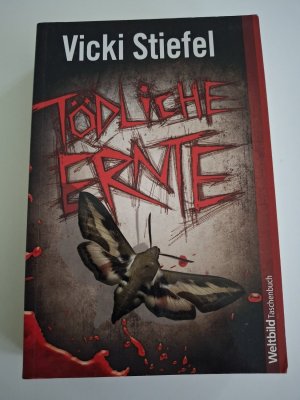 gebrauchtes Buch – Vicki Stiefel – Tödliche Ernte