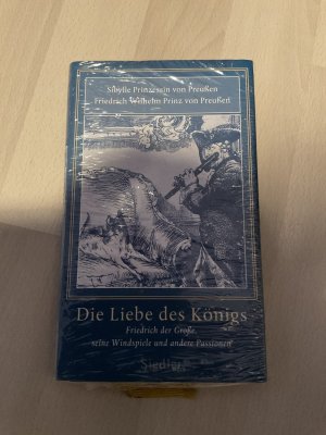 gebrauchtes Buch – Prinzessin von Preußen – Die Liebe des Königs - Friedrich der Große, seine Windspiele und andere Passionen