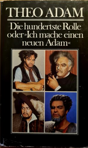 Die hundertste Rolle oder "Ich mache einen neuen Adam"