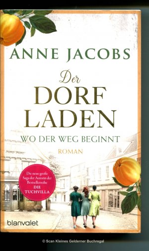 gebrauchtes Buch – Anne Jacobs – DER DORFLADEN - Wo der Weg beginnt (Roman - Tb.)