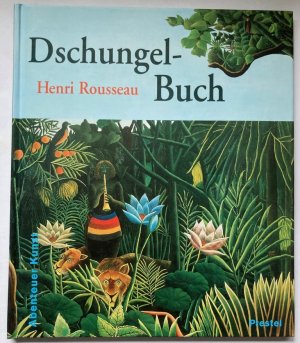 Henri Rousseaus Dschungelbuch