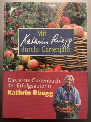 gebrauchtes Buch – Katrin Rüegg – Mit Katrin Rüegg durchs Gartenjahr gebrauchtes Buch – Katrin Rüegg – Mit Katrin Rüegg durchs Gartenjahr