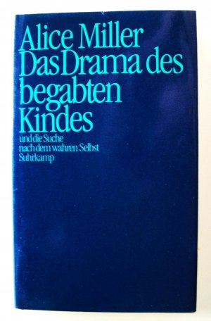 Das Drama des begabten Kindes und die Suche nach dem wahren Selbst