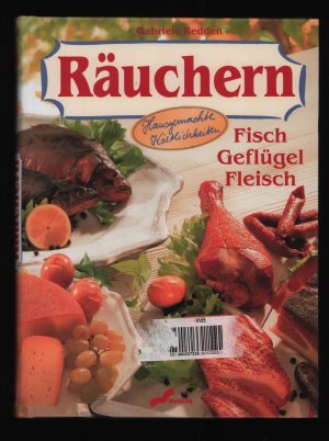 Räuchern /Fisch, Geflügel, Fleisch