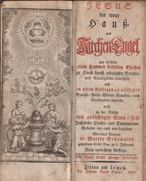 Jesus der treue Hauß- und Kirchen-Engel