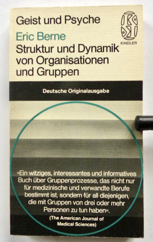 gebrauchtes Buch – Eric Berne – Struktur und Dynamik von Organisationen und Gruppen