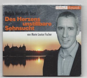 Des Herzens unstillbare Sehnsucht