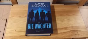 gebrauchtes Buch – David Baldacci – Die Wächter : Roman. Aus dem Amerikan. von Uwe Anton