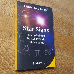 Star Signs. Die geheimen Botschaften des Universums