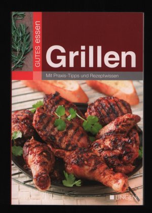 gebrauchtes Buch – Sylvia Winnewisser  – Gutes Essen - Grillen /Mit Praxis-Tipps und Rezeptwissen