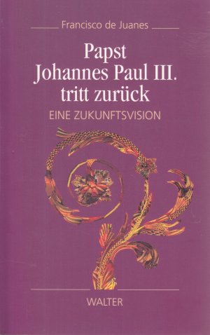 Papst Johannes Paul III. tritt zurück