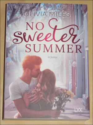 gebrauchtes Buch – Olivia Miles – No Sweeter Summer