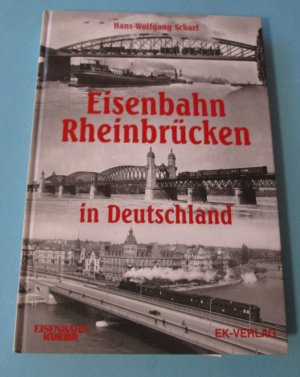 gebrauchtes Buch – Hans-Wolfgang Scharf – EISENBAHN RHEINBRÜCKEN IN DEUTSCHLAND (1.6kg!)