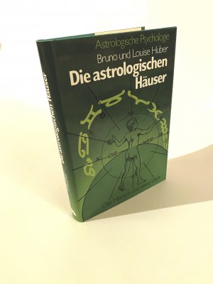 Die astrologischen Häuser - Der Mensch und seine Welt