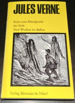 antiquarisches Buch – Jules Verne – Reise zum Mittelpunkt der Erde Fünf Wochen im Ballon - Werke Ausgabe Band 1