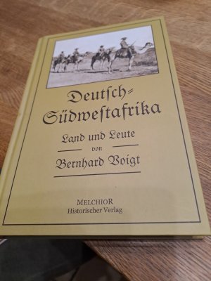 gebrauchtes Buch – Bernhard Voigt – Deutsch-Südwestafrika - Land und Leute