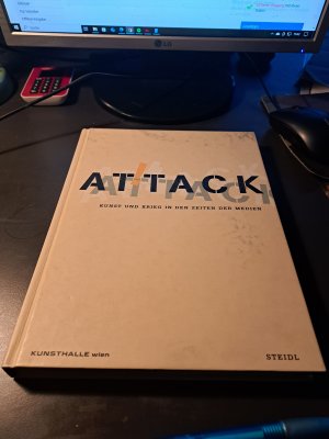 Attack! Kunst und Krieg in den Zeiten der Medien