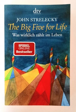 gebrauchtes Buch – John Strelecky – The Big Five for Life - Was wirklich zählt im Leben