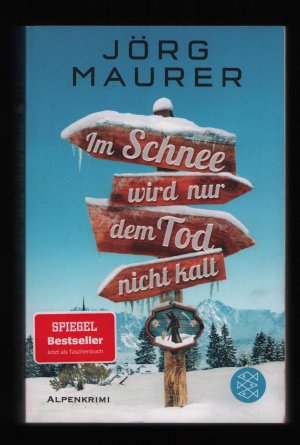 gebrauchtes Buch – Jörg Maurer – Im Schnee wird nur dem Tod nicht kalt /elfter Alpenkrimi