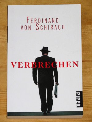 gebrauchtes Buch – Schirach, Ferdinand von – Verbrechen - Stories - 1. Auflage