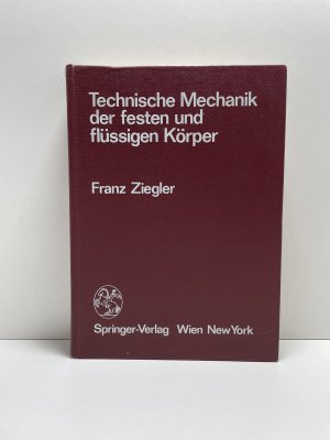 Technische Mechanik der festen und flüssigen Körper